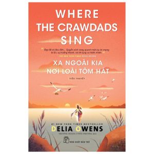 Xa Ngoài Kia Nơi Loài Tôm Hát - Where The Crawdads Sing