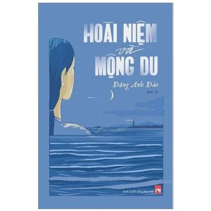 Hoài Niệm Và Mộng Du