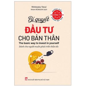 Những Điều Công Ty Không Dạy Bạn - Bí Quyết Đầu Tư Cho Bản Thân